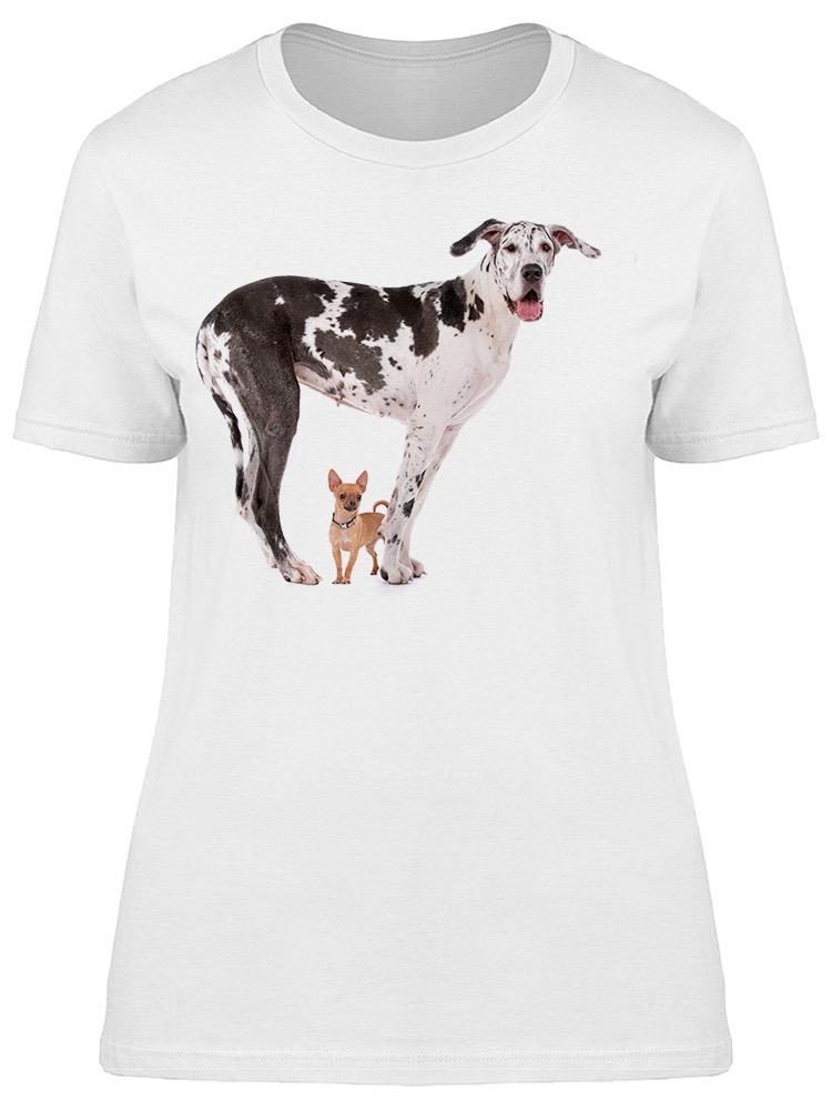 A Great Dane, And A Chihuahua Tee Women's -Image by Shutterstock