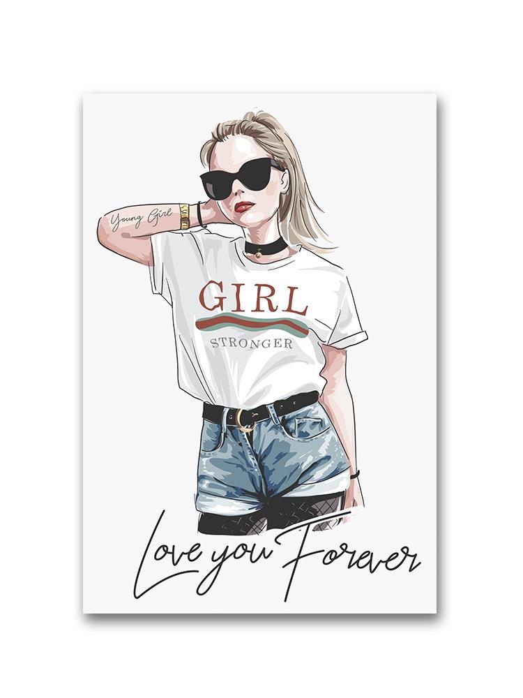 Love You Forever, Fashion Girl Poster -Image by Shutterstock