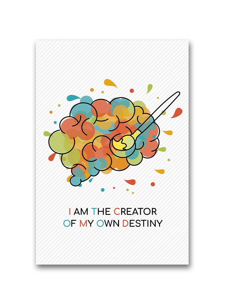 Creator Of My Own Destiny  Poster -Image by Shutterstock