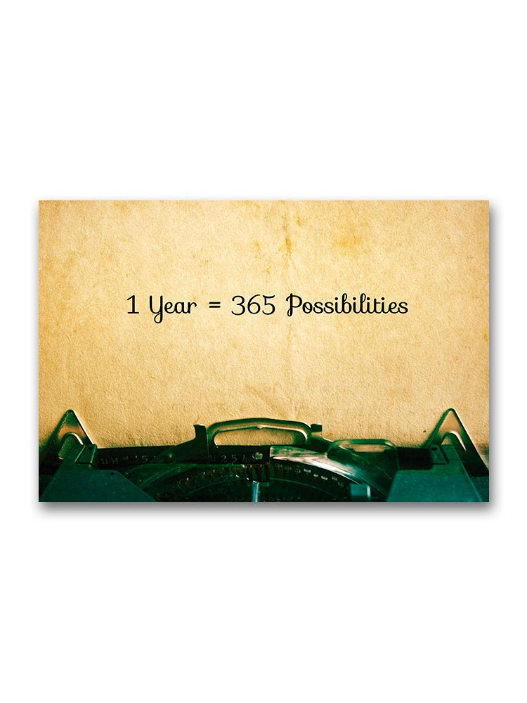 1 Year,  365 Possibilities Poster -Image by Shutterstock