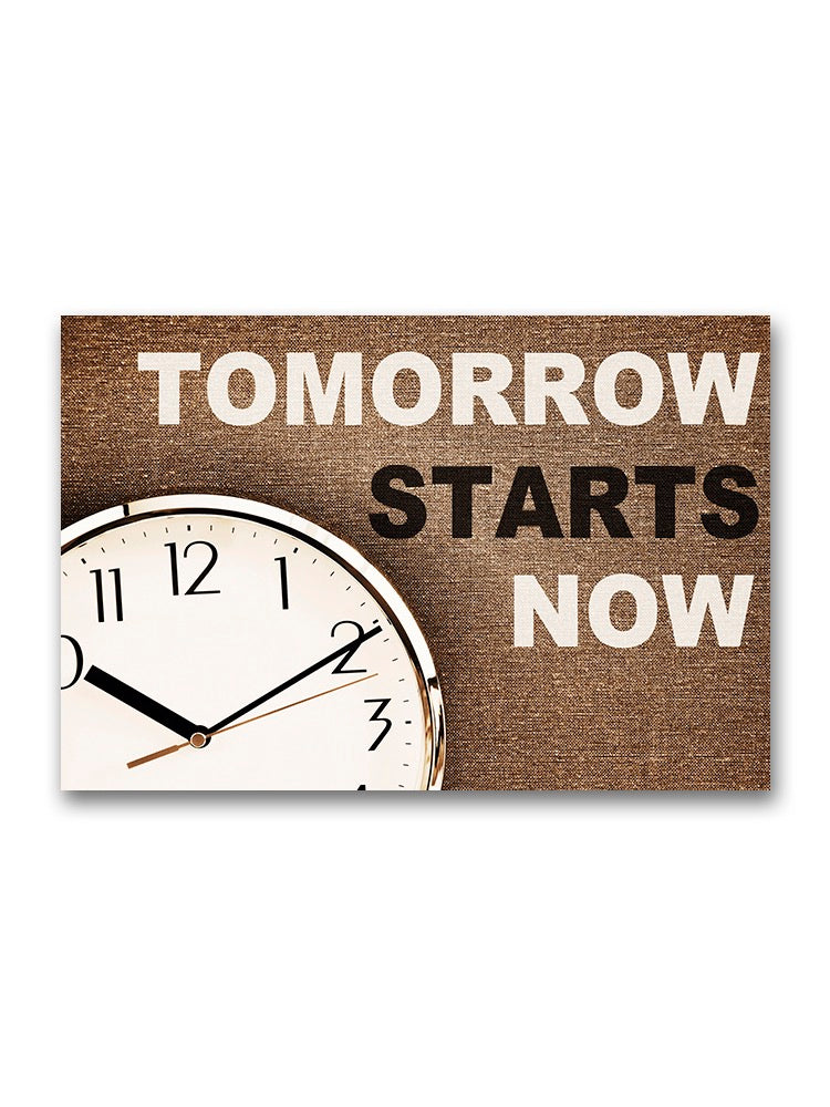 Tomorrow Starts Now  Poster -Image by Shutterstock
