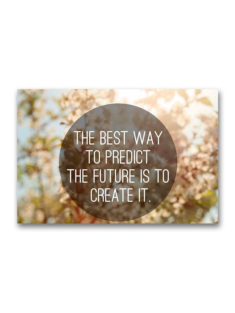 Quote Create The Future  Poster -Image by Shutterstock