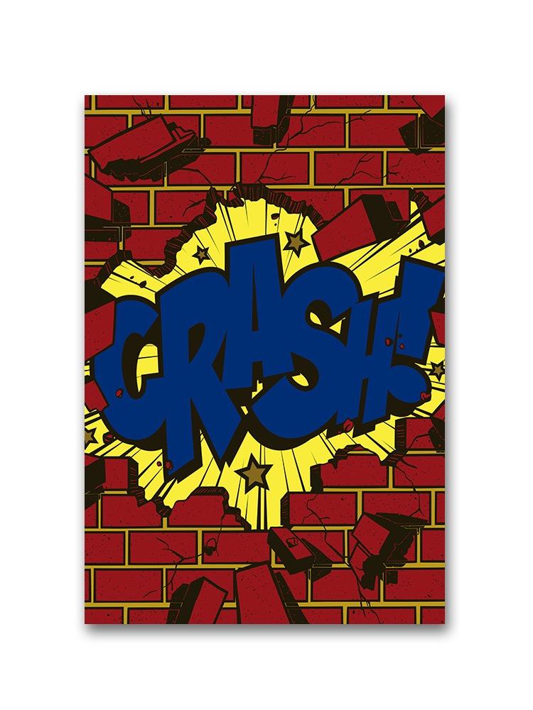 Crash! Wall Explosion Poster -Image by Shutterstock