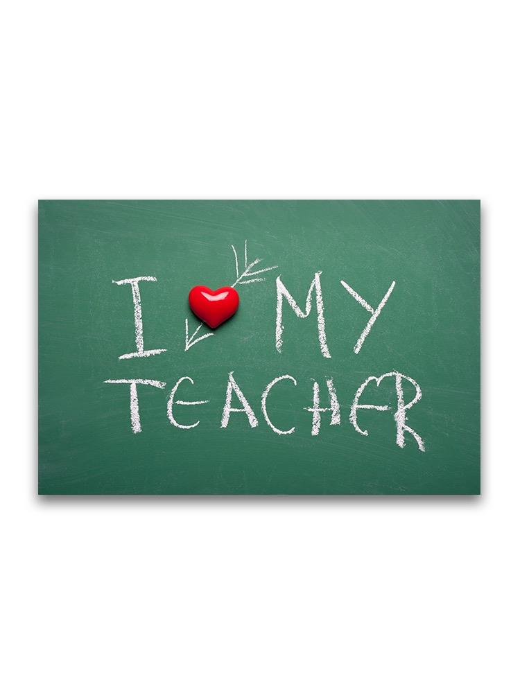 Love My Teacher, Crossed Heart Poster -Image by Shutterstock