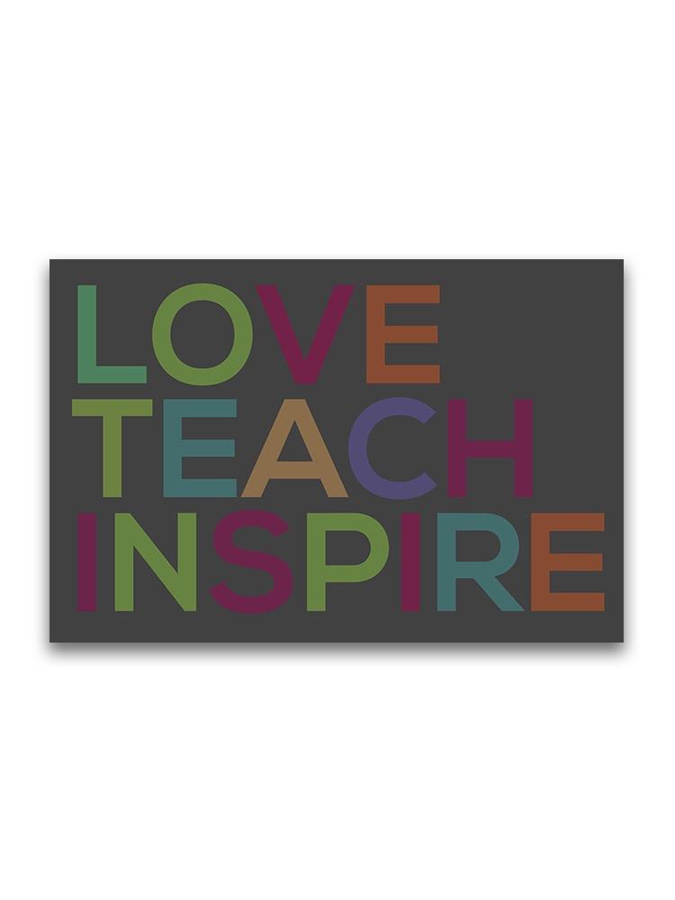Love Teach Inspire Poster -Image by Shutterstock
