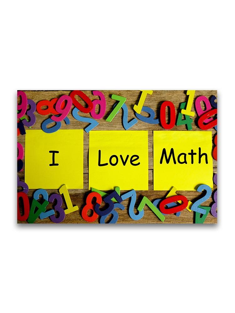 Wooden Numbers, I Love Math Poster -Image by Shutterstock