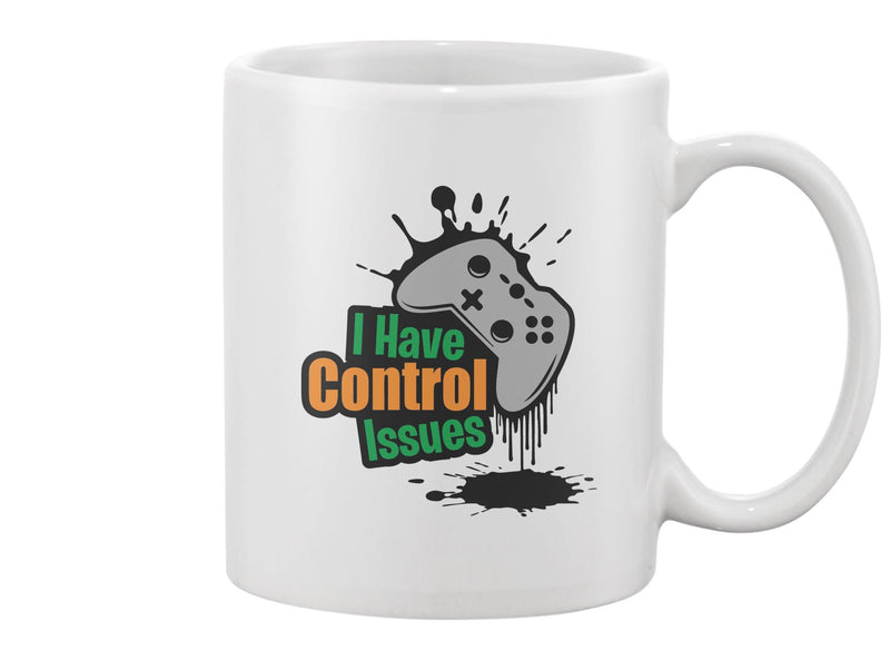 I Have Control Issues Design Mug -Image by Shutterstock