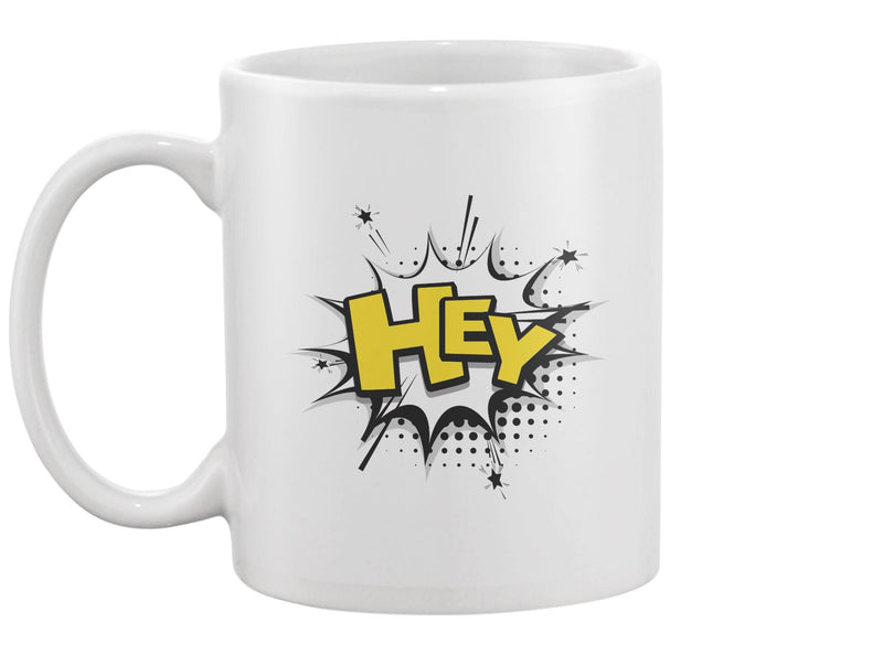Hey Comic Text Effect   Mug -Image by Shutterstock