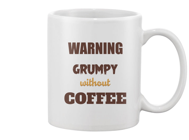 Warning Grumpy Without Coffee Mug -Image by Shutterstock