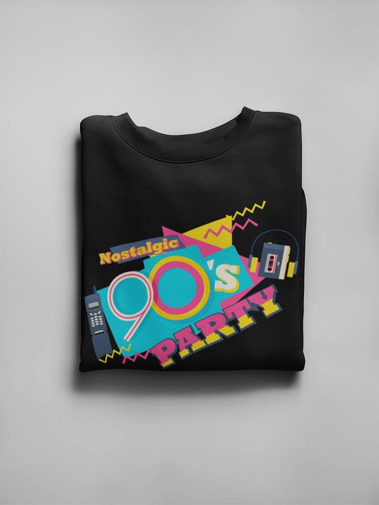 Nostalgic Nineties Party Sweatshirt Women's -Image by Shutterstock