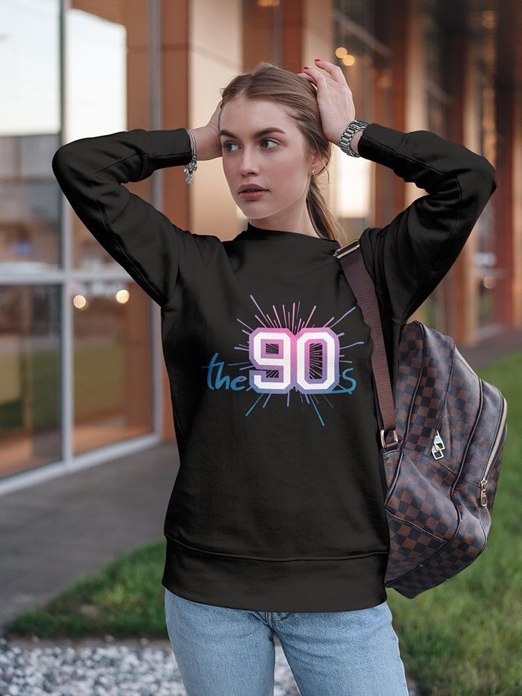 Nineties! Sweatshirt Women's -Image by Shutterstock