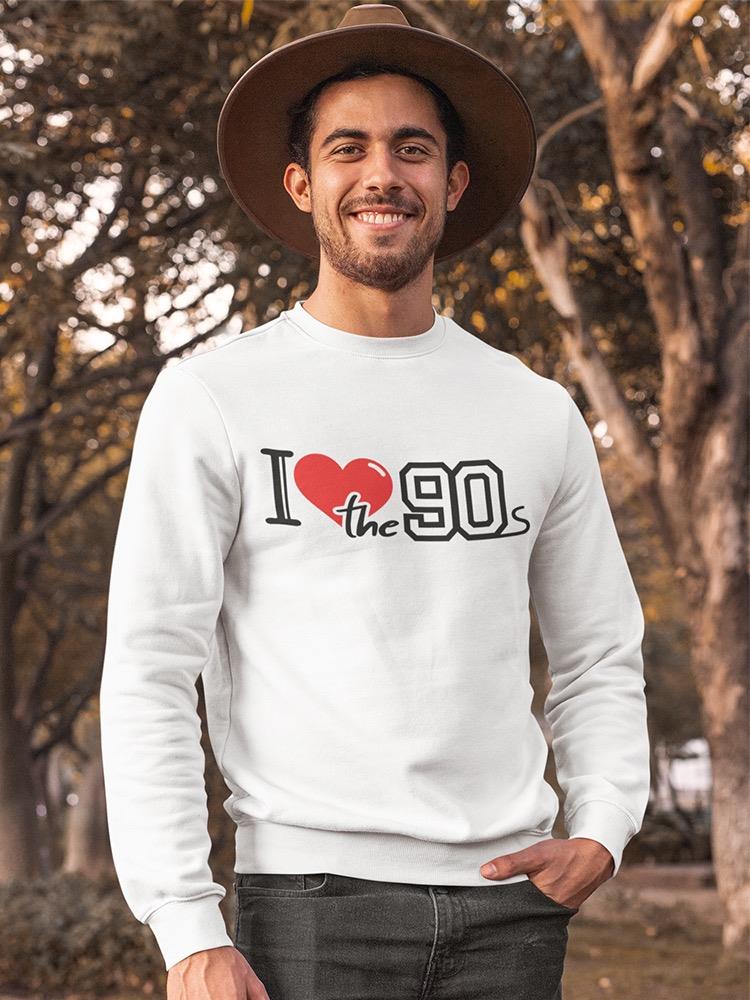 I Love 90s Decade Symbol Sweatshirt Men's -Image by Shutterstock
