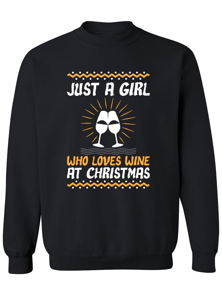 Wine At Christmas Phrase Sweatshirt Women's -Image by Shutterstock