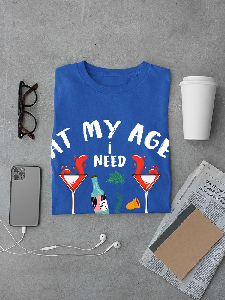 At My Age I Need Glasses T-shirt -Image by Shutterstock