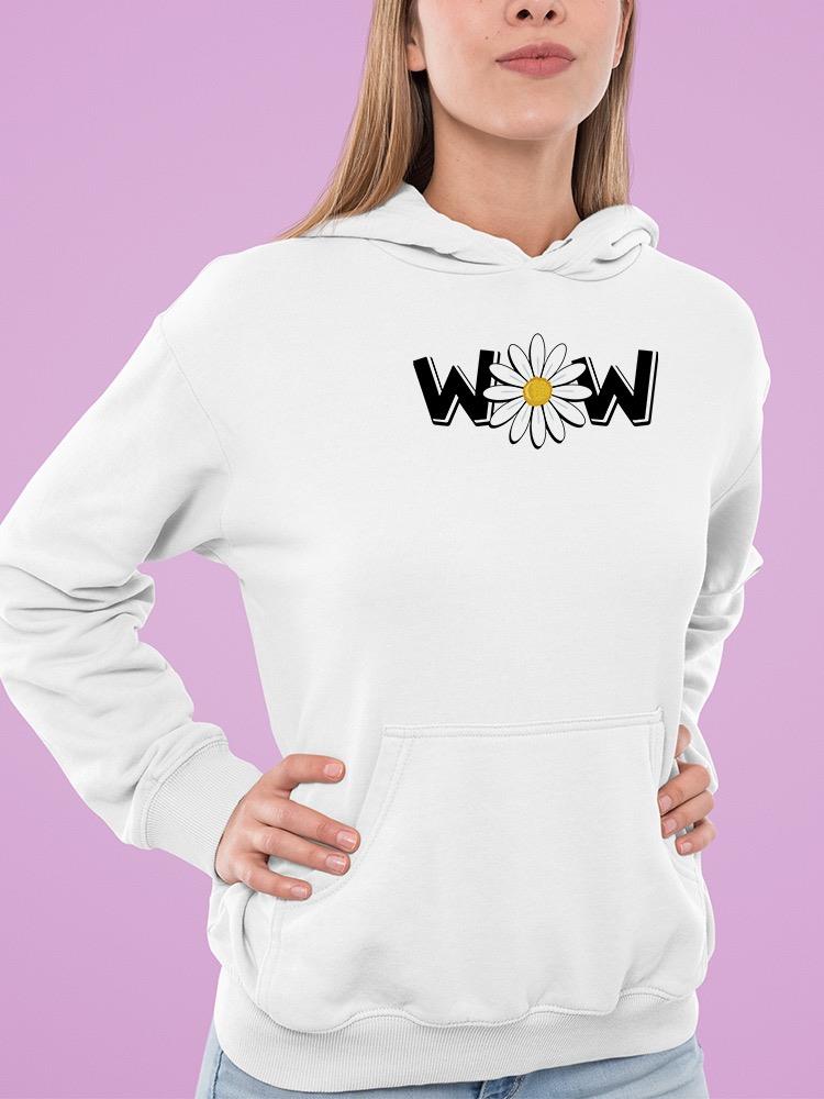 Wow Daisy Banner. Hoodie Women's -Image by Shutterstock