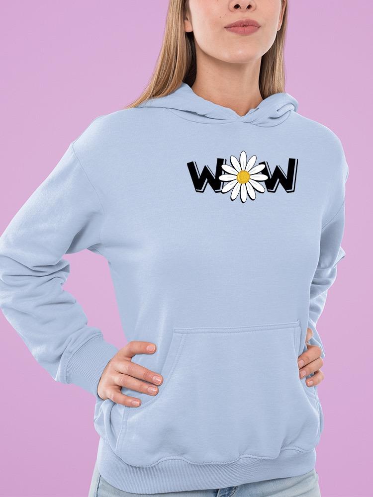 Wow Daisy Banner. Hoodie Women's -Image by Shutterstock