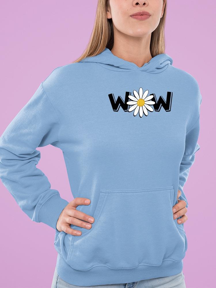 Wow Daisy Banner. Hoodie Women's -Image by Shutterstock