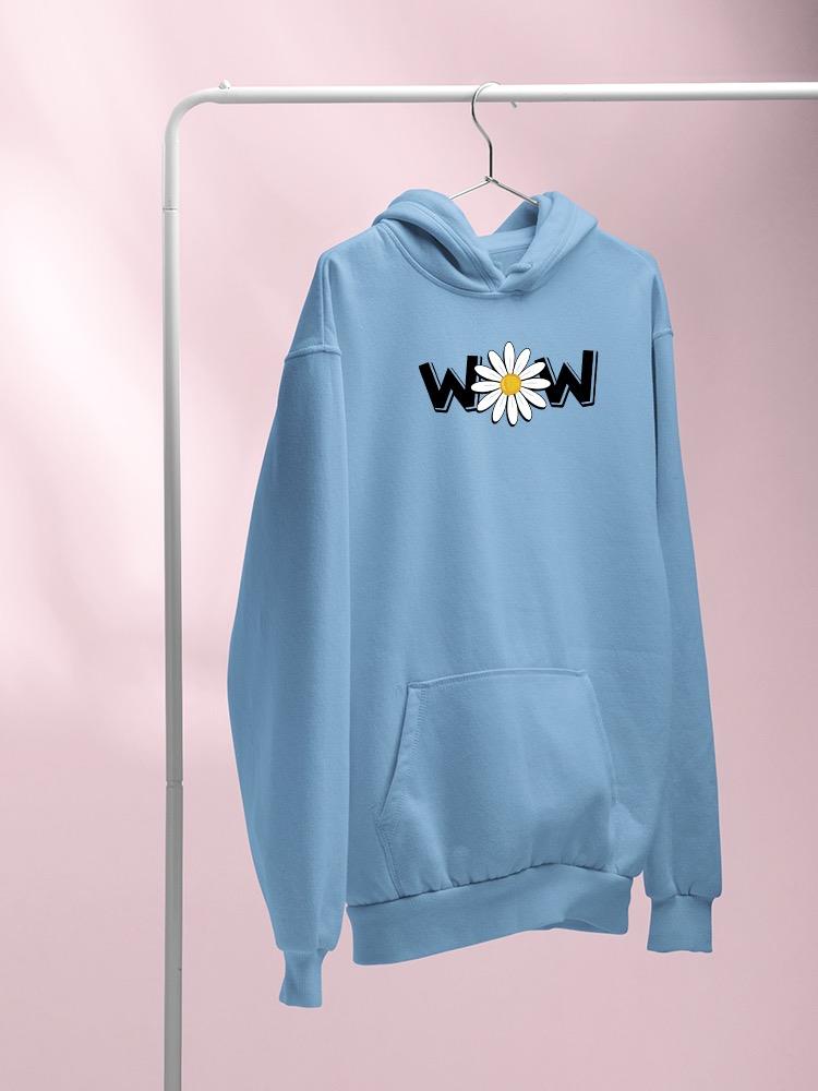 Wow Daisy Banner. Hoodie Women's -Image by Shutterstock