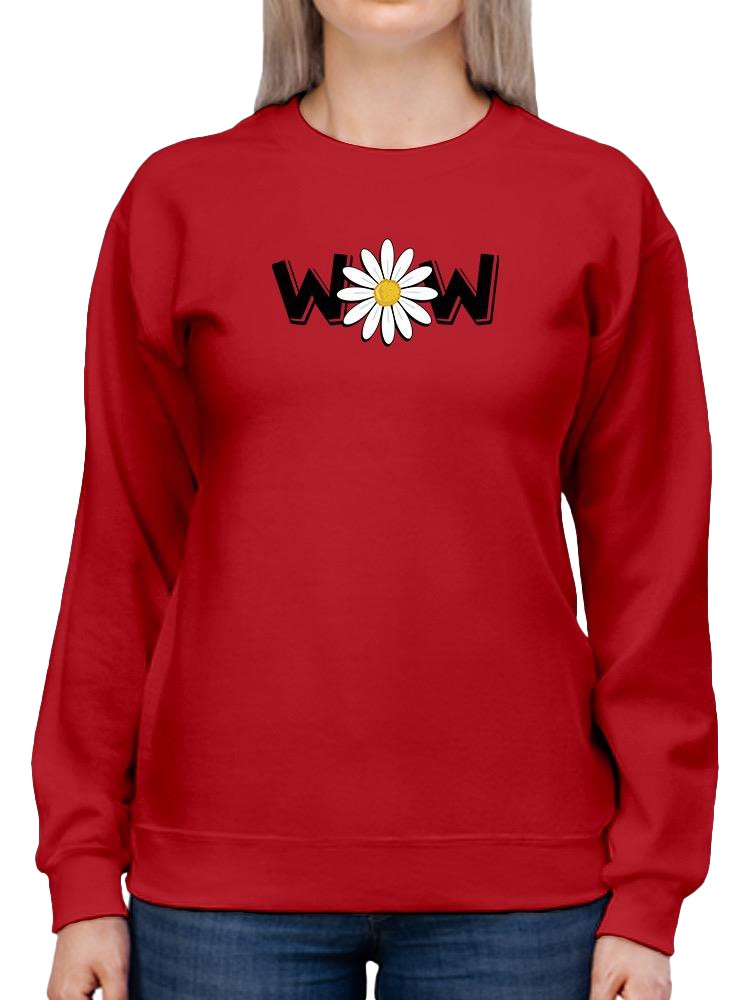 Wow Daisy Banner. Sweatshirt Women's -Image by Shutterstock