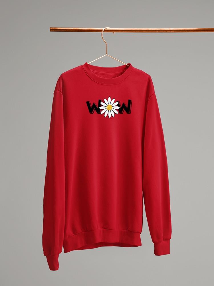 Wow Daisy Banner. Sweatshirt Women's -Image by Shutterstock