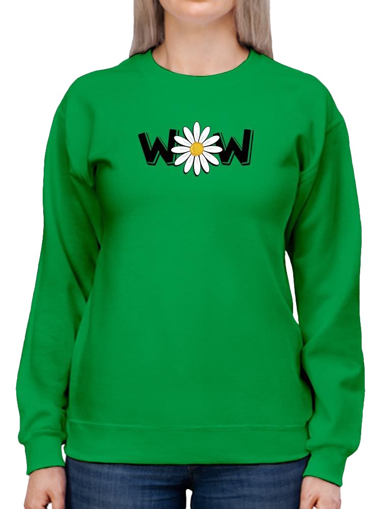 Wow Daisy Banner. Sweatshirt Women's -Image by Shutterstock