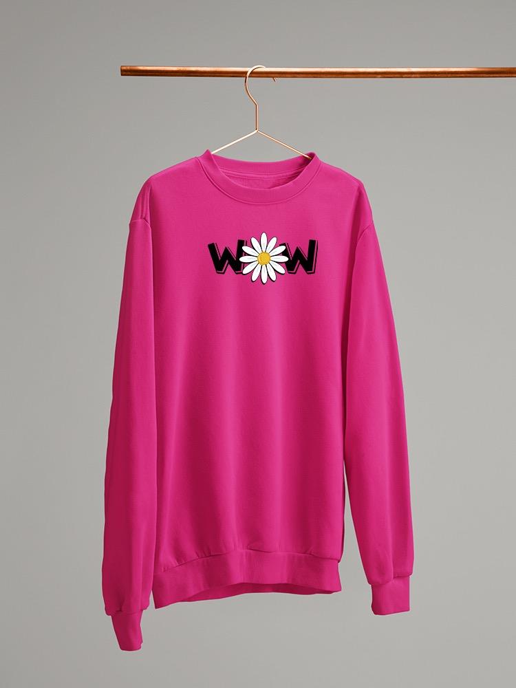 Wow Daisy Banner. Sweatshirt Women's -Image by Shutterstock