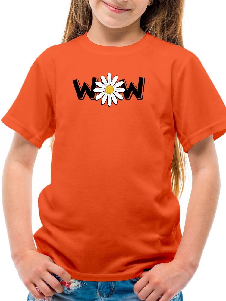 Wow Daisy Banner. T-shirt Youth's -Image by Shutterstock