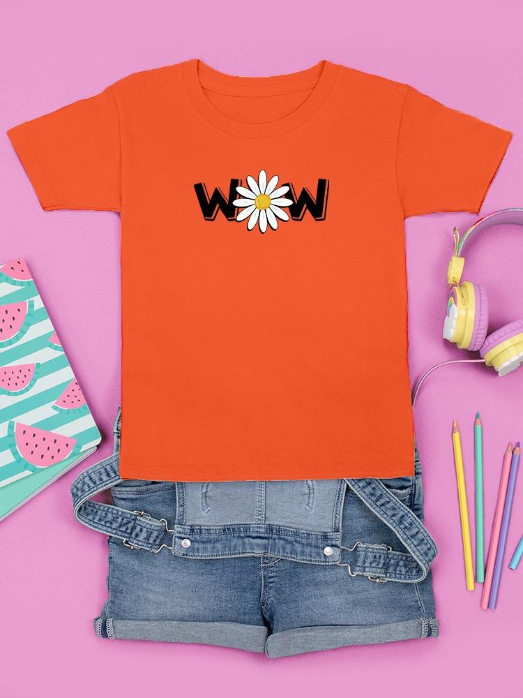 Wow Daisy Banner. T-shirt Youth's -Image by Shutterstock