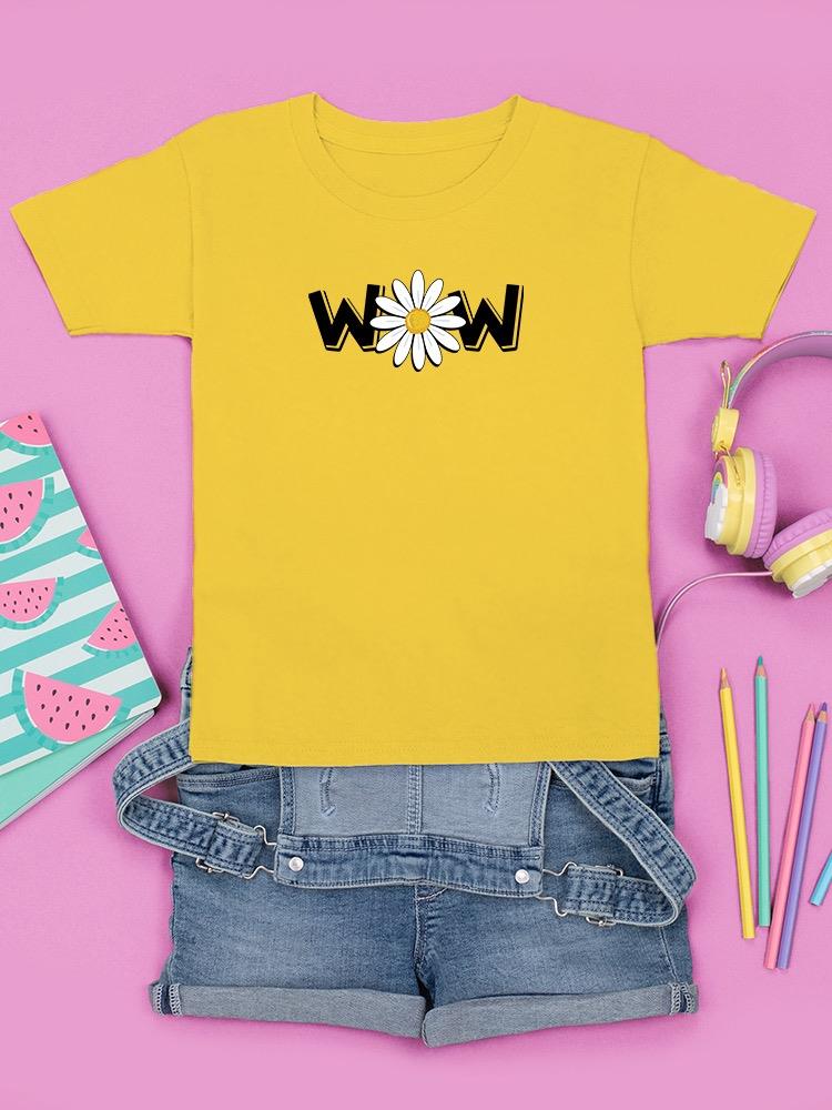 Wow Daisy Banner. T-shirt Youth's -Image by Shutterstock