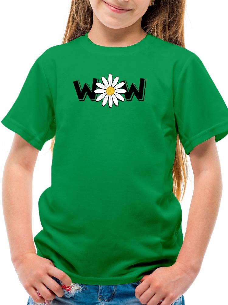 Wow Daisy Banner. T-shirt Youth's -Image by Shutterstock