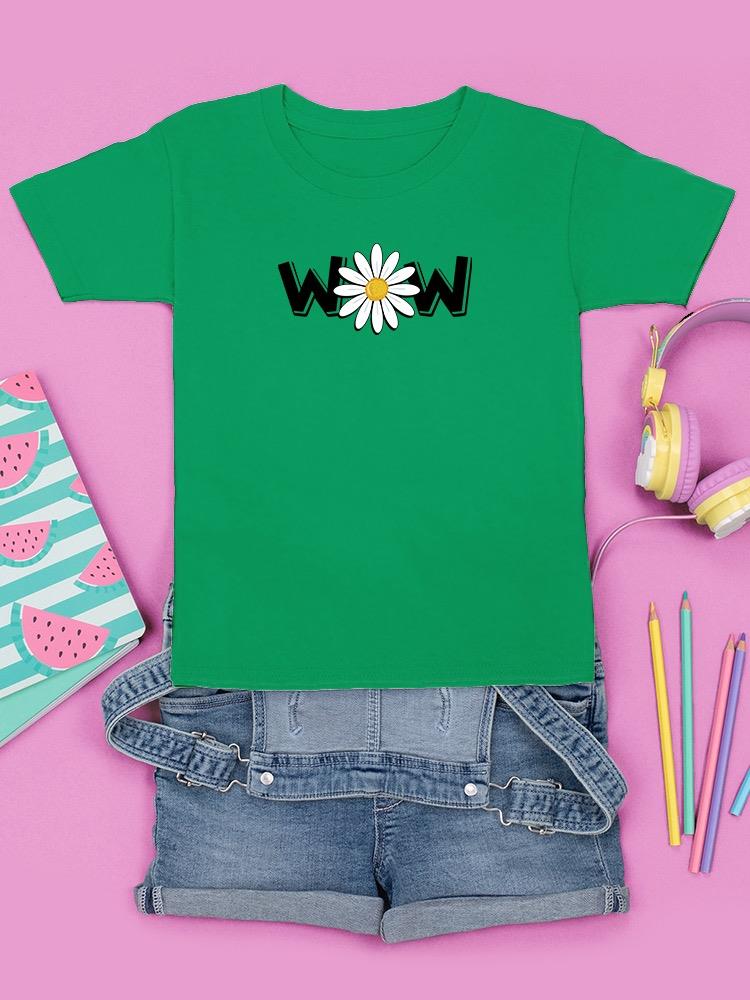 Wow Daisy Banner. T-shirt Youth's -Image by Shutterstock