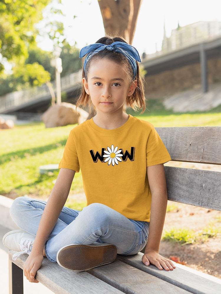 Wow Daisy Banner. T-shirt Youth's -Image by Shutterstock