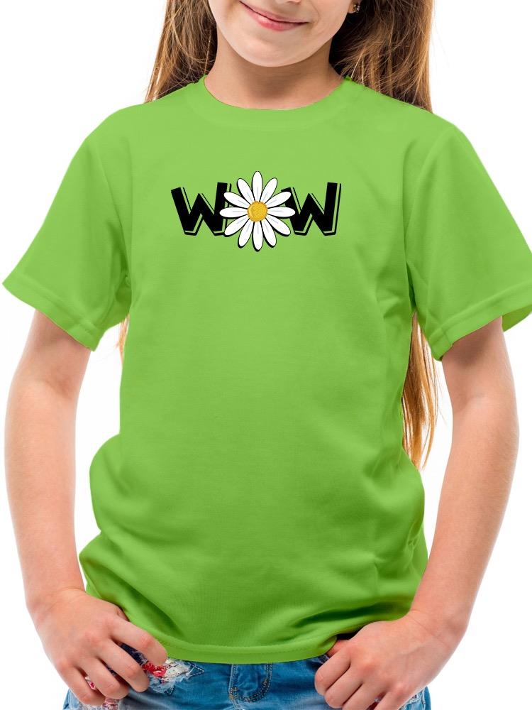 Wow Daisy Banner. T-shirt Youth's -Image by Shutterstock