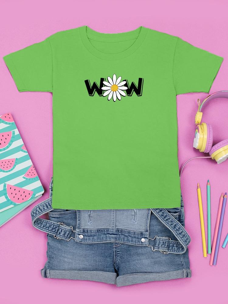 Wow Daisy Banner. T-shirt Youth's -Image by Shutterstock