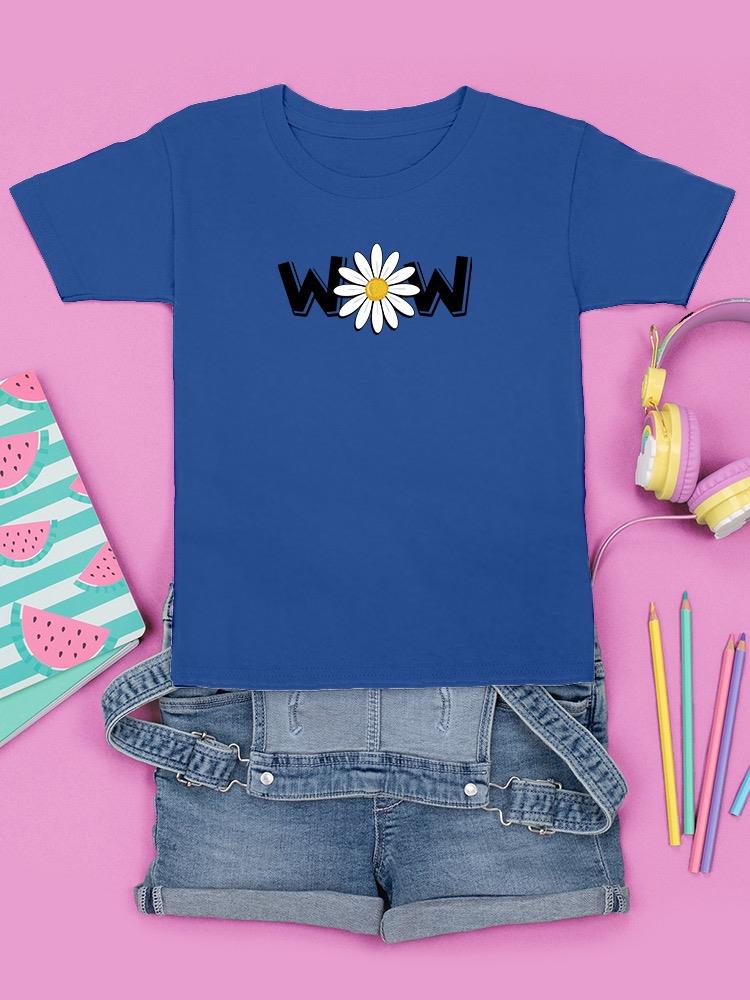 Wow Daisy Banner. T-shirt Youth's -Image by Shutterstock