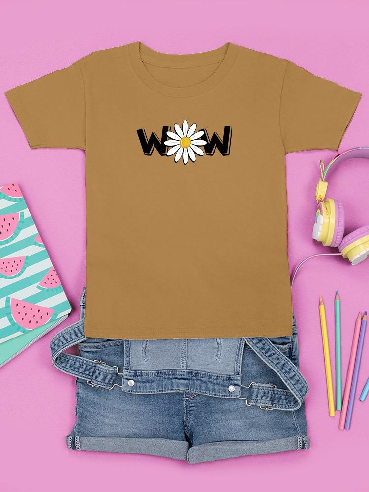 Wow Daisy Banner. T-shirt Youth's -Image by Shutterstock