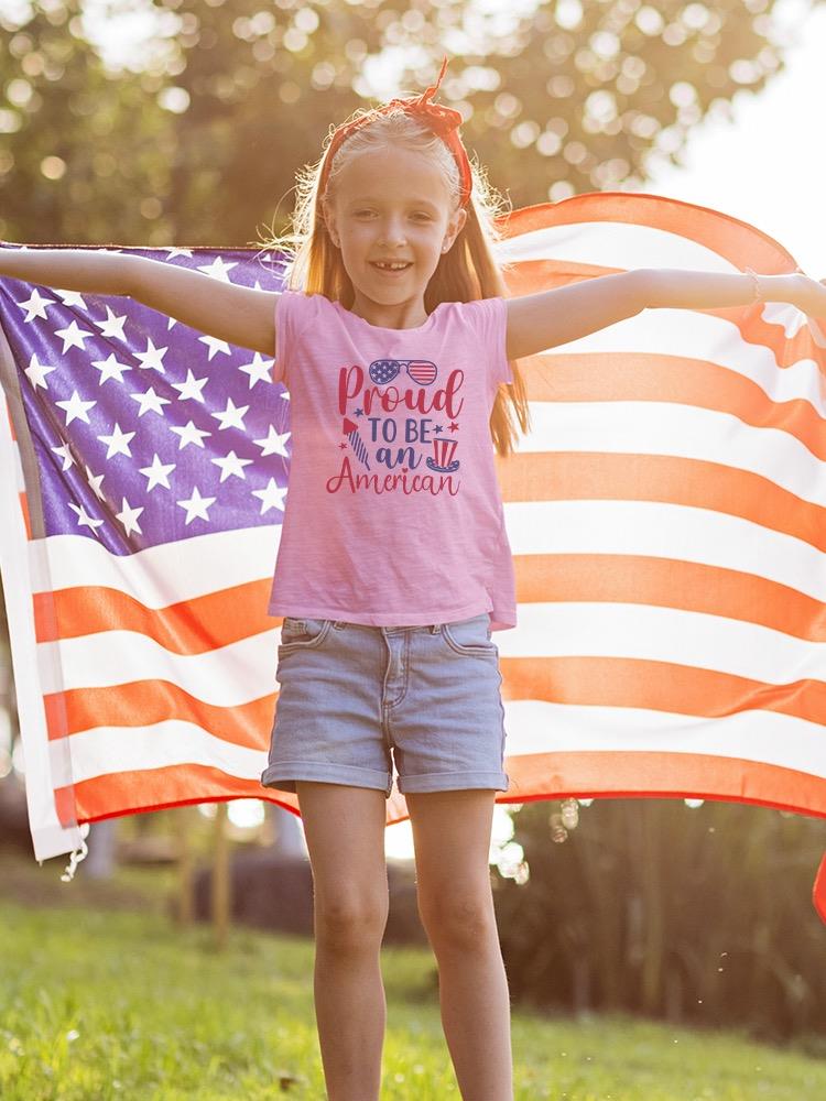 Proud To Be An American T-shirt -Image by Shutterstock
