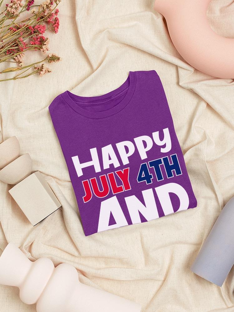 July 4Th Is My Birthday T-shirt -Image by Shutterstock