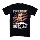 If You're Not First You're Last Talladega Nights Men's T-shirt
