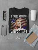 If You're Not First You're Last Talladega Nights Men's T-shirt