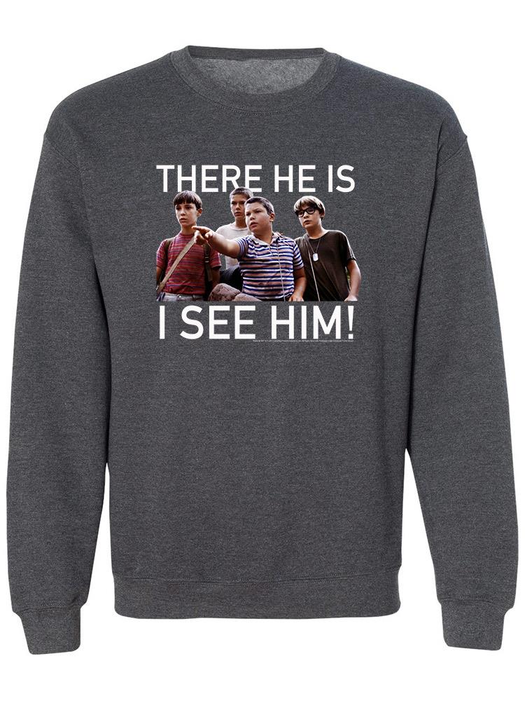 There He Is I See Him! Sweatshirt Men's -T-Line Designs