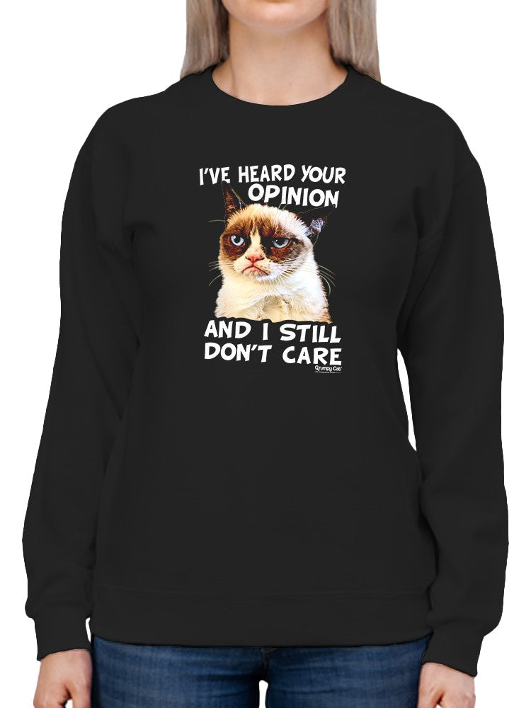 Grumpy Cat: I've Heard Your Opinion Cat Sweatshirt Women's -T-Line Designs