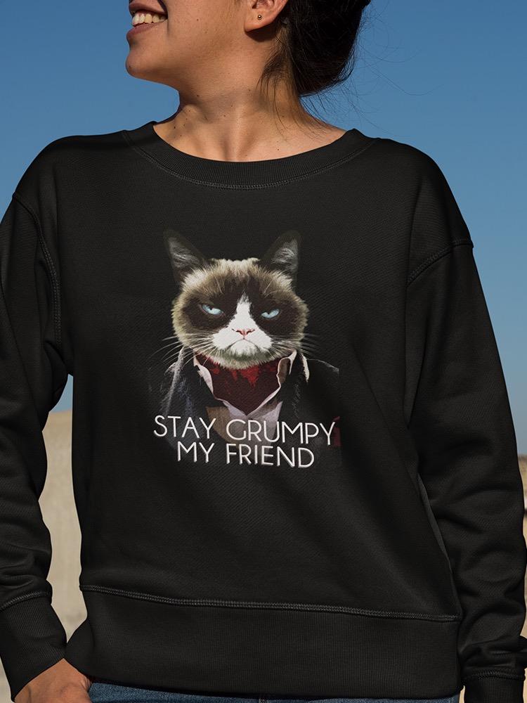 Stay Grumpy Sweatshirt Women's -T-Line Designs