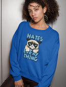 Grumpy Cat And Quote Sweatshirt Women's -T-Line Designs