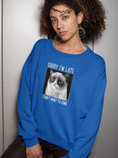 I Don't Want To Come Grumpy Cat Sweatshirt Women's -T-Line Designs