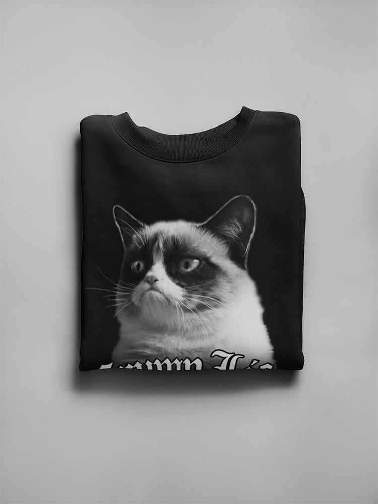 Grumpy Cat Grump Life  Sweatshirt Men's -T-Line Designs