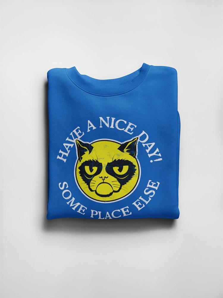 Grumpy Cat: Nice Day Some Place Else Sweatshirt Men's -T-Line Designs
