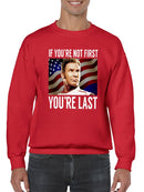 You're Last If You're Not First Sweatshirt Men's -T-Line Designs