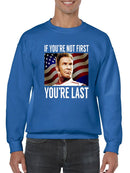 You're Last If You're Not First Sweatshirt Men's -T-Line Designs