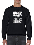 Come Like A Spider Monkey Sweatshirt Men's -T-Line Designs